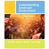 Understanding American Government : The Essentials