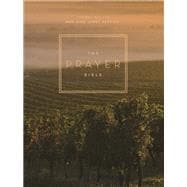 The Prayer Bible: Pray God’s Word Cover to Cover (NKJV)