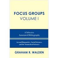 Focus Groups A Selective Annotated Bibliography