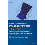 The Wiley Handbook of Psychometric Testing, 2 Volume Set A Multidisciplinary Reference on Survey, Scale and Test Development