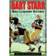 Bart Starr When Leadership Mattered