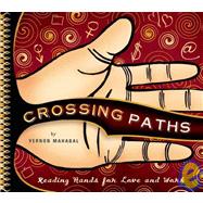 Crossing Paths Reading Hands for Love and Work