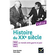 Initial - Histoire du XXe siècle tome 2