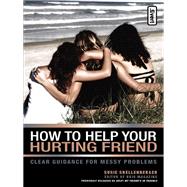 How to Help Your Hurting Friend