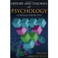 History and Theories of Psychology A Critical Perspective