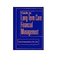Guide to Long Term Care Financial Management