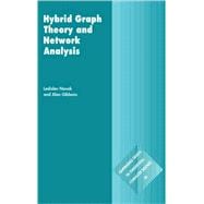 Hybrid Graph Theory and Network Analysis