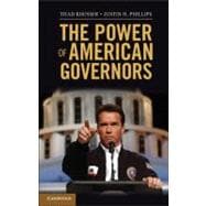 The Power of American Governors: Winning on Budgets and Losing on Policy