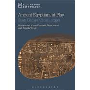Ancient Egyptians at Play Board Games Across Borders