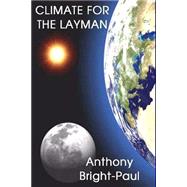 Climate for the Layman