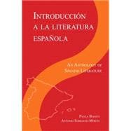 Introducción a la literatura Espanola An Anthology of Spanish Literature