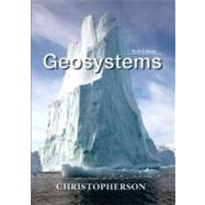 Geosystems: An Introduction To Physical Geography