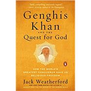 Genghis Khan and the Quest for God