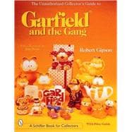 The Unauthorized Collector's Guide to Garfield*r and the Gang