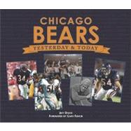 Yesterday and Today Nfl Chicago Bears