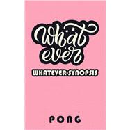 Whatever-Synopsis