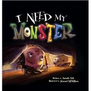 I Need My Monster