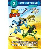 Creature Powers: The Fastest! (Wild Kratts) book cover, ISBN 9781984851178