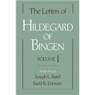 The Letters of Hildegard of Bingen Volume I