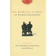 Sex, Marriage, and Family in World Religions