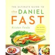 The Ultimate Guide to the Daniel Fast