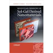 Molecular Chemistry of Sol-gel Derived Nanomaterials