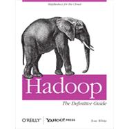 Hadoop: The Definitive Guide, 1st Edition