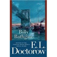 Billy Bathgate A Novel