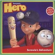 Everyone's Hero : Screwie's Adventure