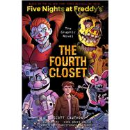 The Fourth Closet: An AFK Book (Five Nights at Freddy's Graphic Novel #3)