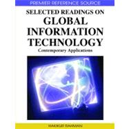 Selected Readings on Global Information Technology: Contemporary Applications