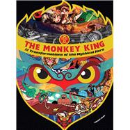 The Monkey King 72 Transformations of the Mythical Hero
