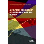 A Political Chronology of South East Asia and Oceania