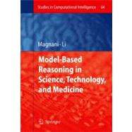 Model-based Reasoning in Science, Technology, and Medicine