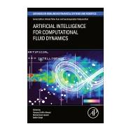 Artificial Intelligence for Computational Fluid Dynamics,9780443291180