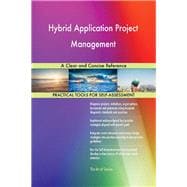 Hybrid Application Project Management: A Clear and Concise Reference