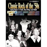 Classic Rock of the '50's: Early Rock 'n' Roll, Doo-Wop and Rand B - Authentic Guitar-Tab