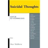 Suicidal Thoughts Essays on Self-Determined Death