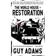 Restoration The World House, Book 2