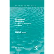 Ecological Modeling: In a Resource Management Framework