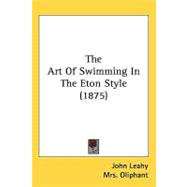 The Art of Swimming in the Eton Style