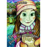 Davina Dupree Suspects a Smuggler