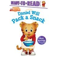 Daniel Will Pack a Snack Ready-to-Read Ready-to-Go!