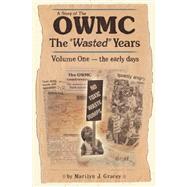 A Story of the Owmc: The 