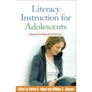 Literacy Instruction for Adolescents Research-Based Practice