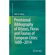 Provisional Bibliography of Atlases, Floras and Faunas of European Cities