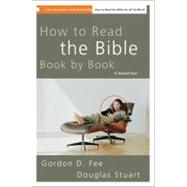 How to Read the Bible Book by Book : A Guided Tour