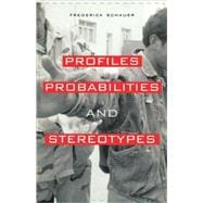 Profiles, Probabilities, And Stereotypes