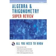 Algebra & Trigonometry Super Review