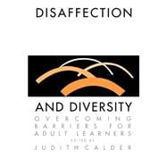 Disaffection And Diversity: Overcoming Barriers For Adult Learners